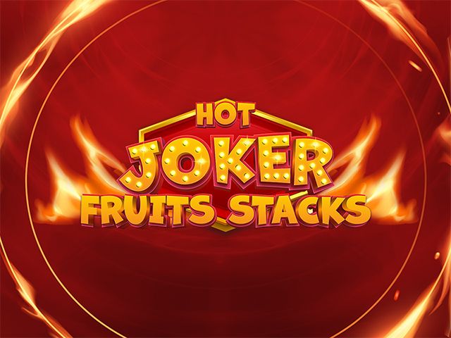 Hot Joker Fruits Stacks