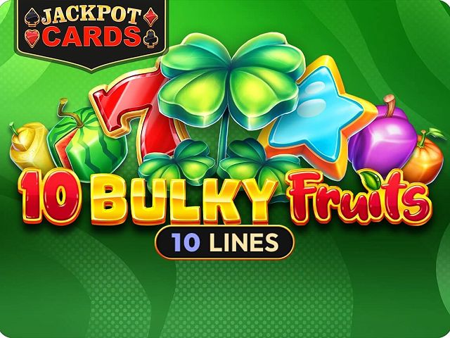 10 Bulky Fruits
