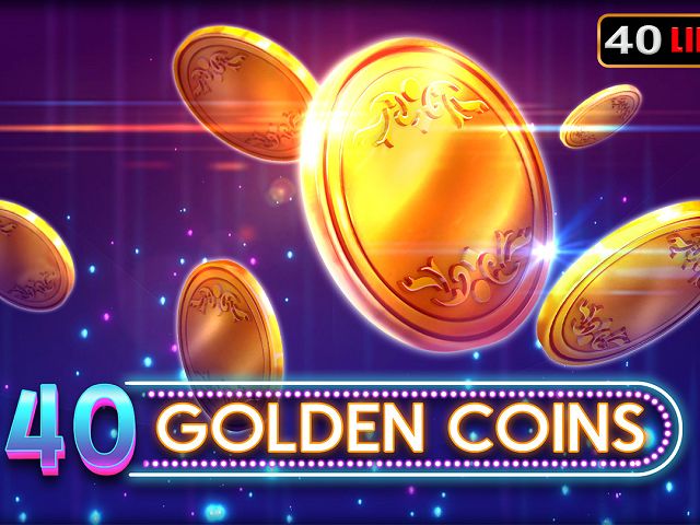 40 Golden Coins