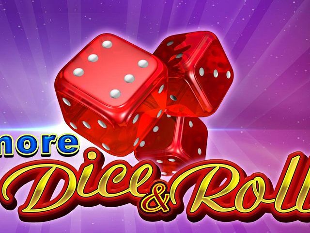More Dice & Roll