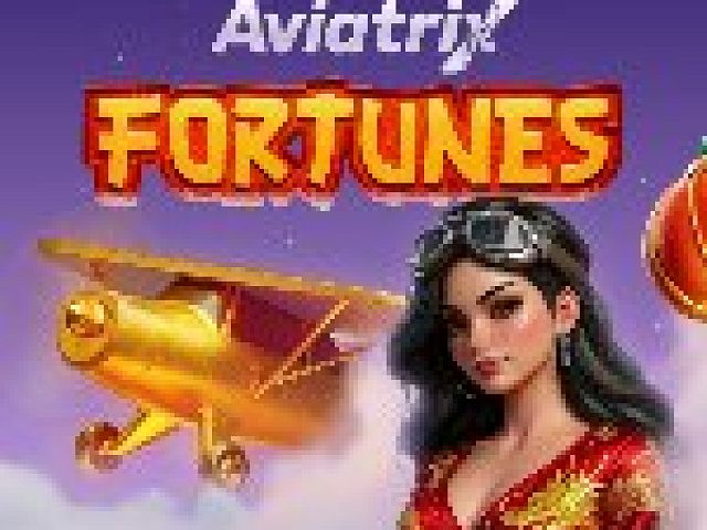 Aviatrix Fortunes