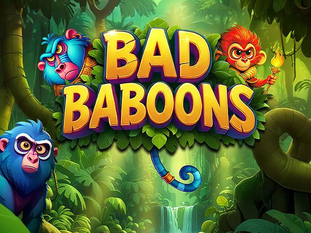 Bad Baboons
