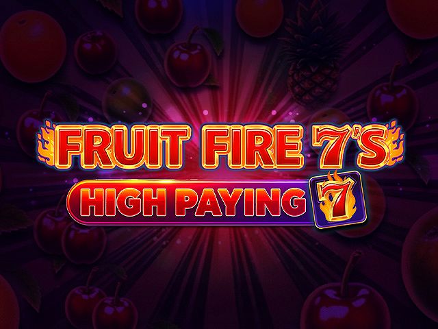 Fruit Fire 7’s