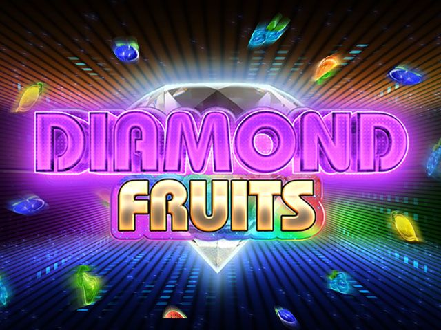 Diamond Fruits