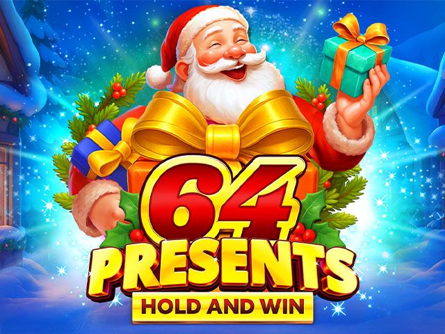 64 Presents Hold and Win