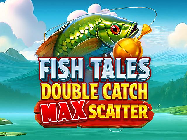 Fish Tales: Double Catch Max Scatter