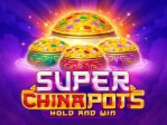 Super China Pots