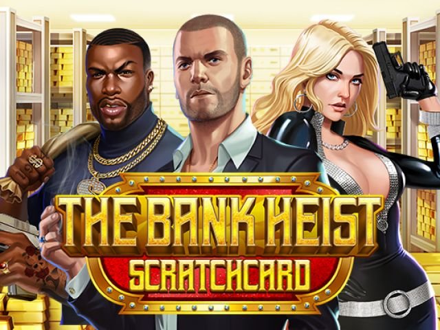 The Bank Heist Scratch Card