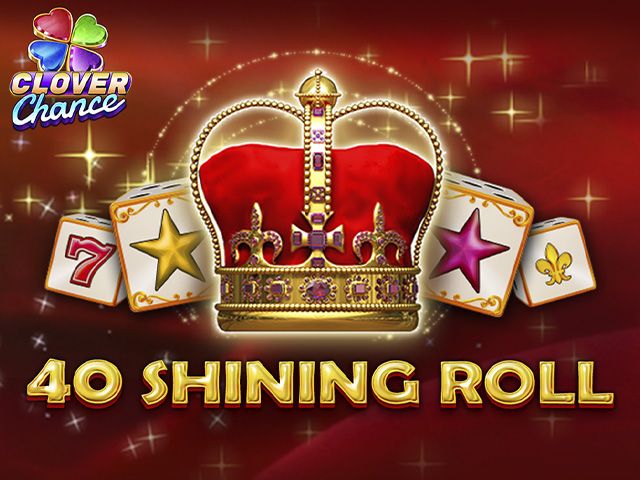 40 Shining Roll