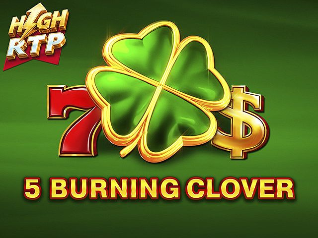 5 Burning Clover High RTP