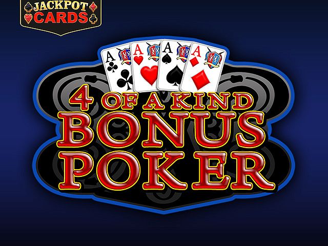 4 of a Kind Bonus Poker