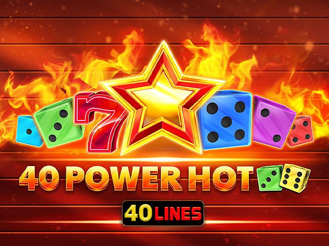 40 Power Hot Dice