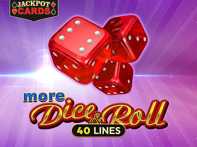 More Dice & Roll