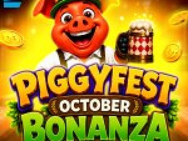 Piggyfest Bonanza