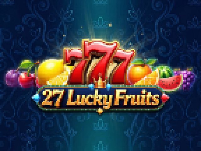 27 Lucky Fruits