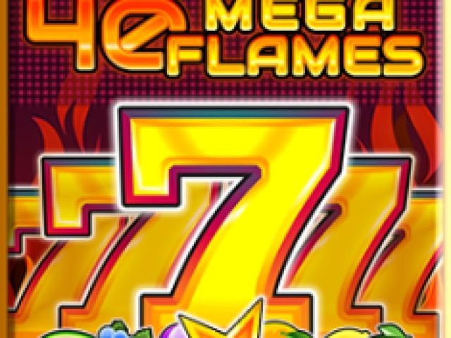 40 Mega Flames