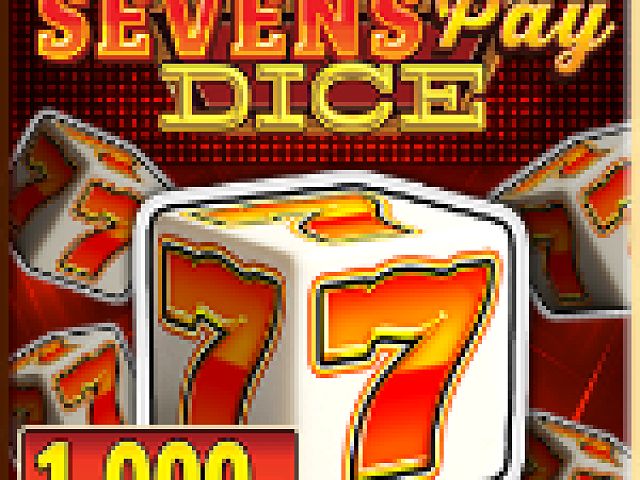 Sevens Pay Dice