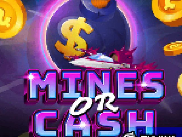 Mines or Cash