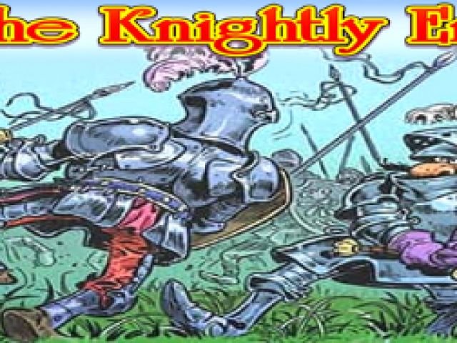 The Knightly Era