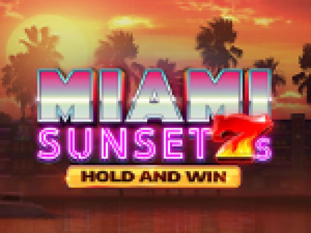 Miami Sunset 7s Hold and Win