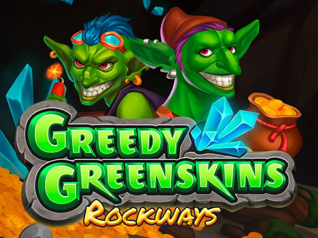 Greedy Greenskins Rockways