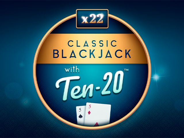 Classic Blackjack with Ten-20™