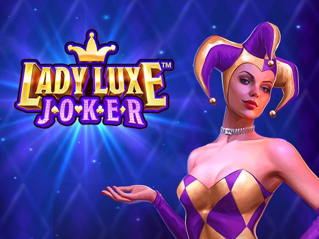 Lady Luxe Joker™