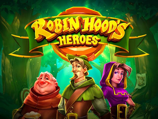 Robin Hood’s Heroes