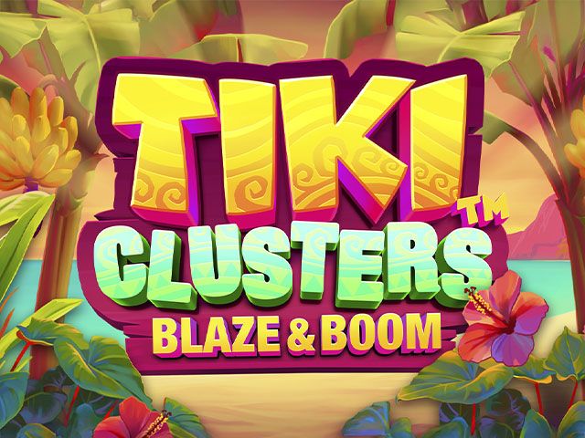 Tiki Clusters Blaze & Boom™