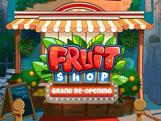 Fruit Shop Grand Re-Opening