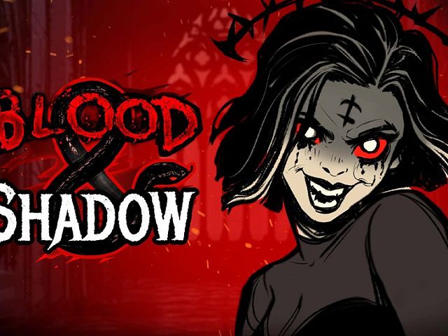 Blood & Shadow