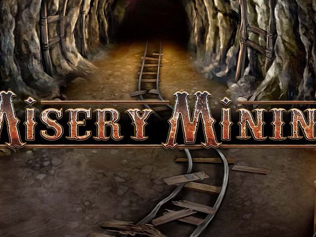 Misery Mining