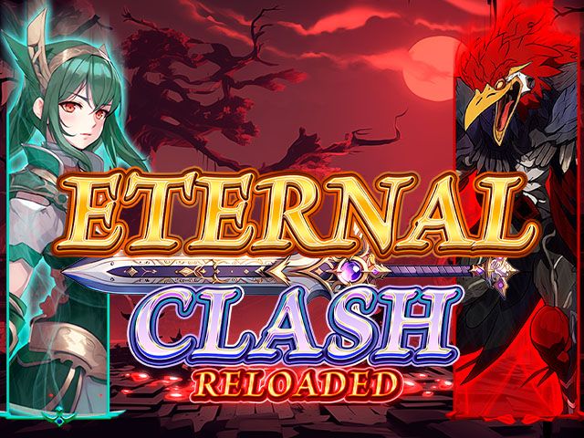 Eternal Clash Reloaded