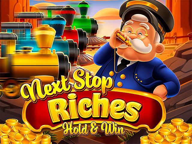 Next Stop Riches Hold & Win