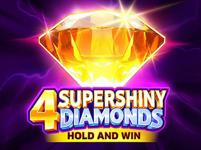 4 Supershiny Diamonds: Hold and Win