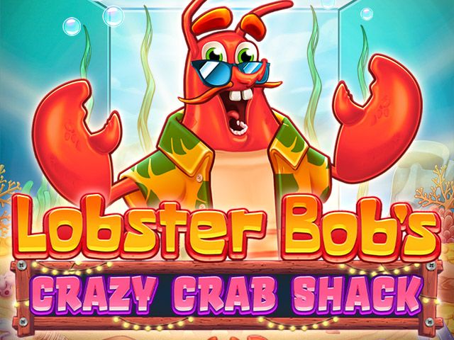 Lobster Bob's Crazy Crab Shack™