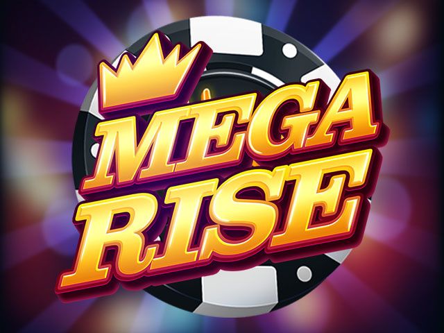 Mega Rise