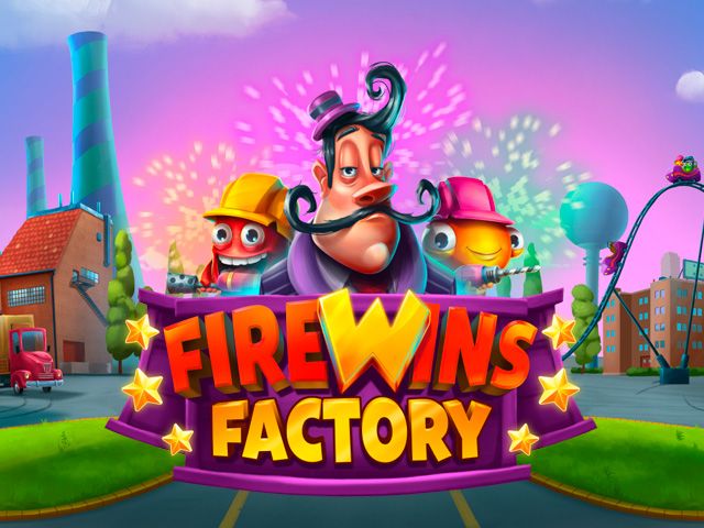 FireWins Factory