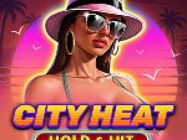 City Heat - Hold & Hit