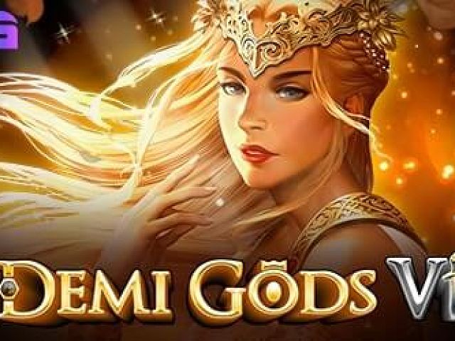 Demi Gods VI