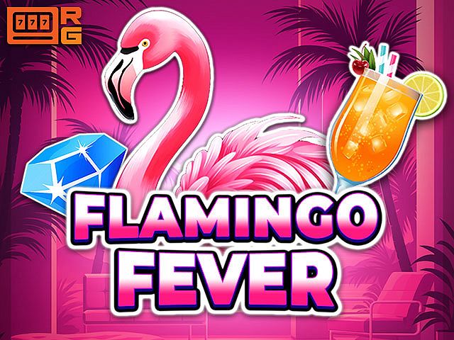 Flamingo Fever