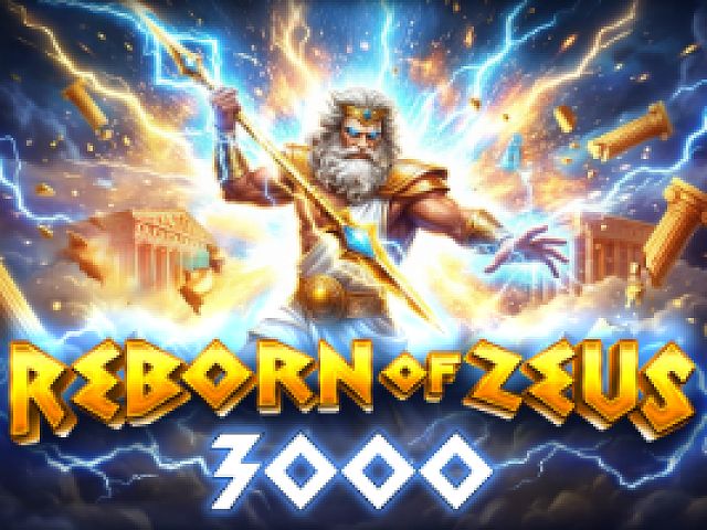 Reborn of Zeus 3000