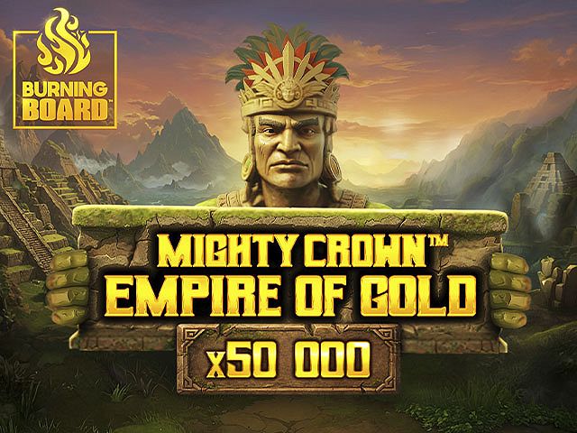 Mighty Crown™: Empire of Gold Burning Board™