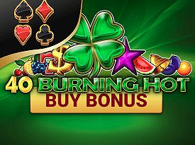 40 Burning Hot Buy Bonus