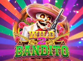 WILD BANDITO 2
