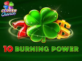 10 Burning Power