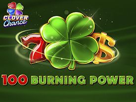 100 Burning Power