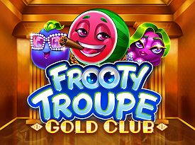 Frooty Troupe Gold Club
