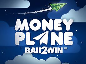 Moneyplane Bail2Win™