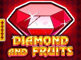 Diamond and Fruits